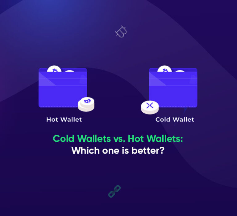 Cold Wallets vs. Hot Wallets Which one is better? BloxBytes