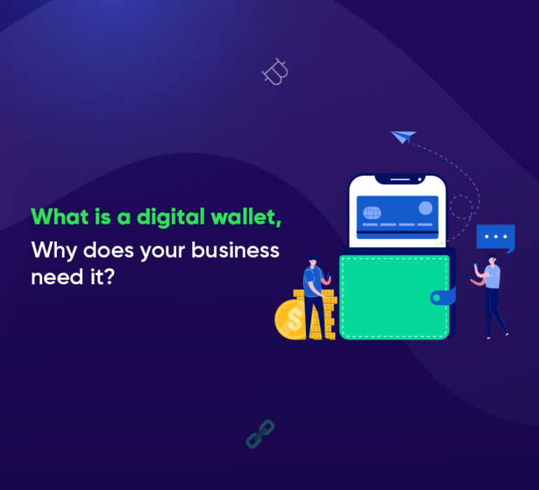 What is a digital wallet Why does your business need it?