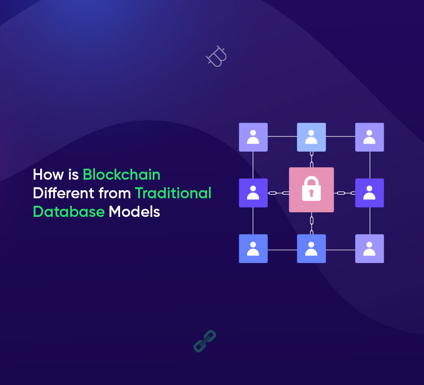 How is Blockchain Different from Traditional Database Models
