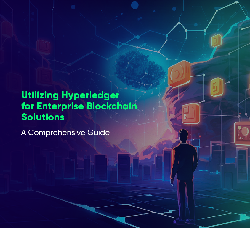 Hyperledger for Enterprise Blockchain Solutions